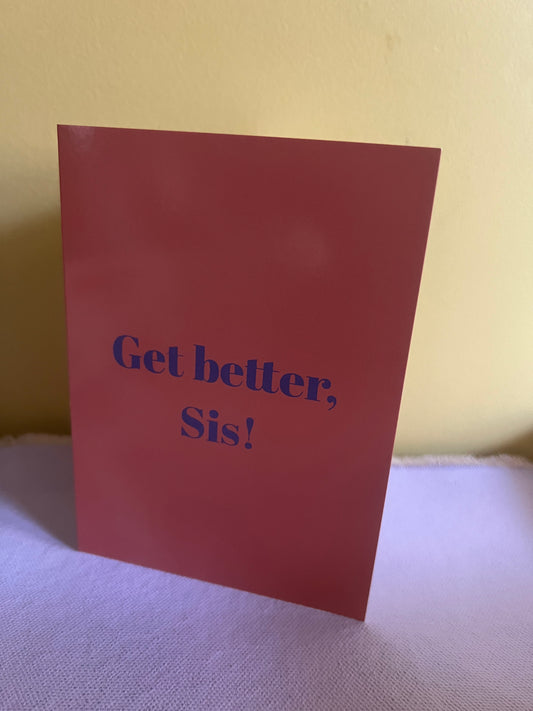Get Better Sis card